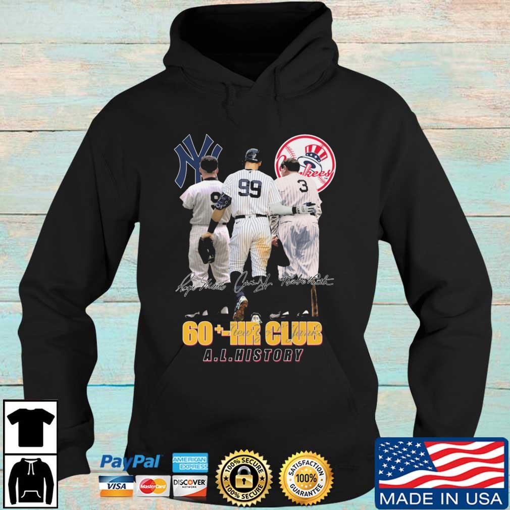 New York Yankees Roger Maris Aaron Judge and Babe Ruth 60 Hr Club Al  History signatures shirt, hoodie, sweater, long sleeve and tank top