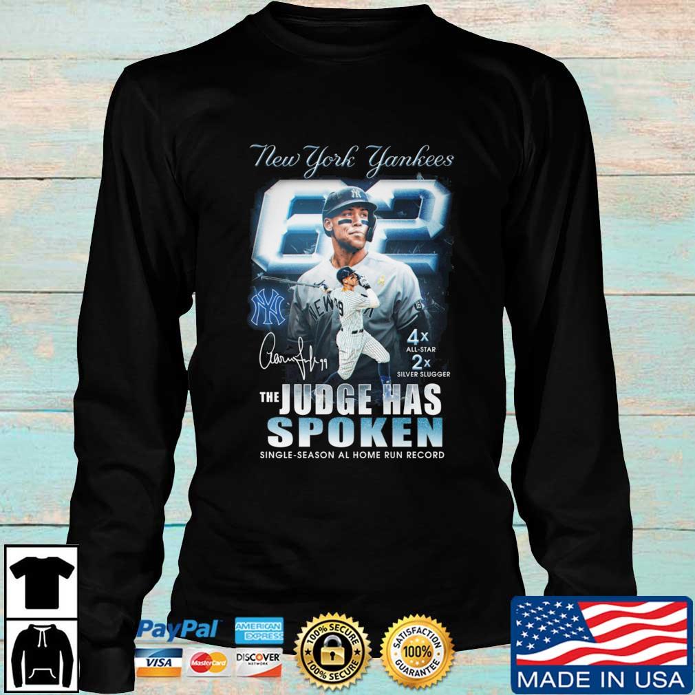 New York Yankees the judge has spoken single season al home run record  signature shirt - Guineashirt Premium ™ LLC