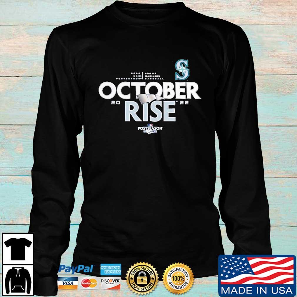 Official 2022 October Rise Seattle Mariners PostseasonShirt