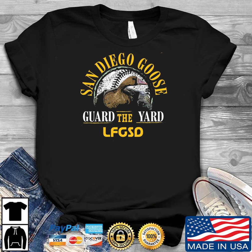 San Diego Padres Goose Guard The Yard LFGSD shirt