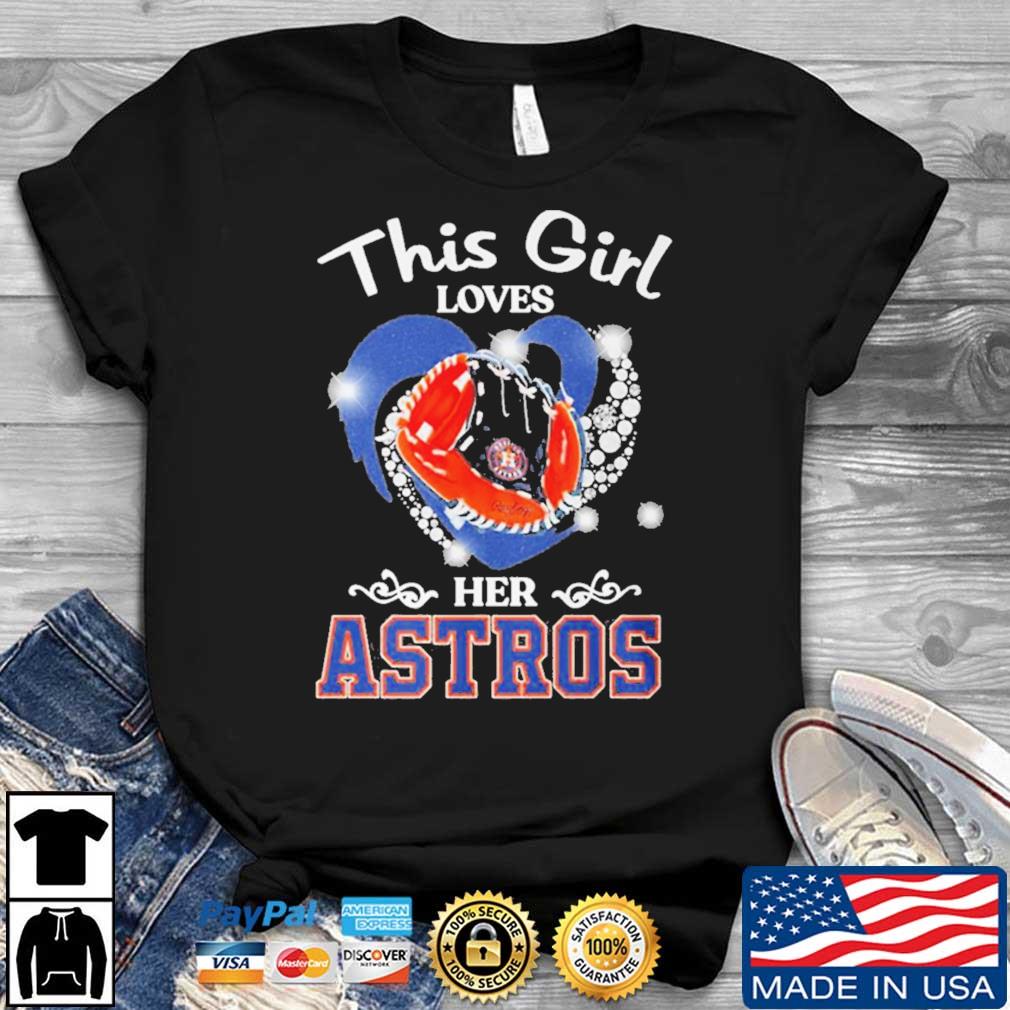 This Girl Loves Her Houston Astros Diamond Heart shirt, hoodie, sweater,  long sleeve and tank top