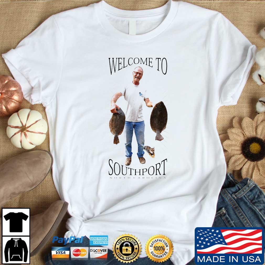 Welcome To Southport North Carolina Shirt