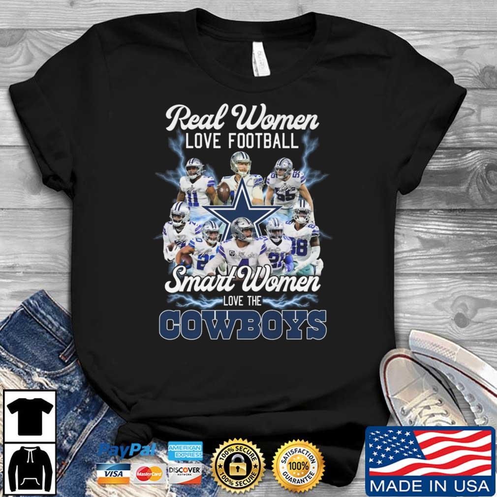 Dallas Cowboys Real Women Love Football Smart Women Love The Cowboys Signatures shirt