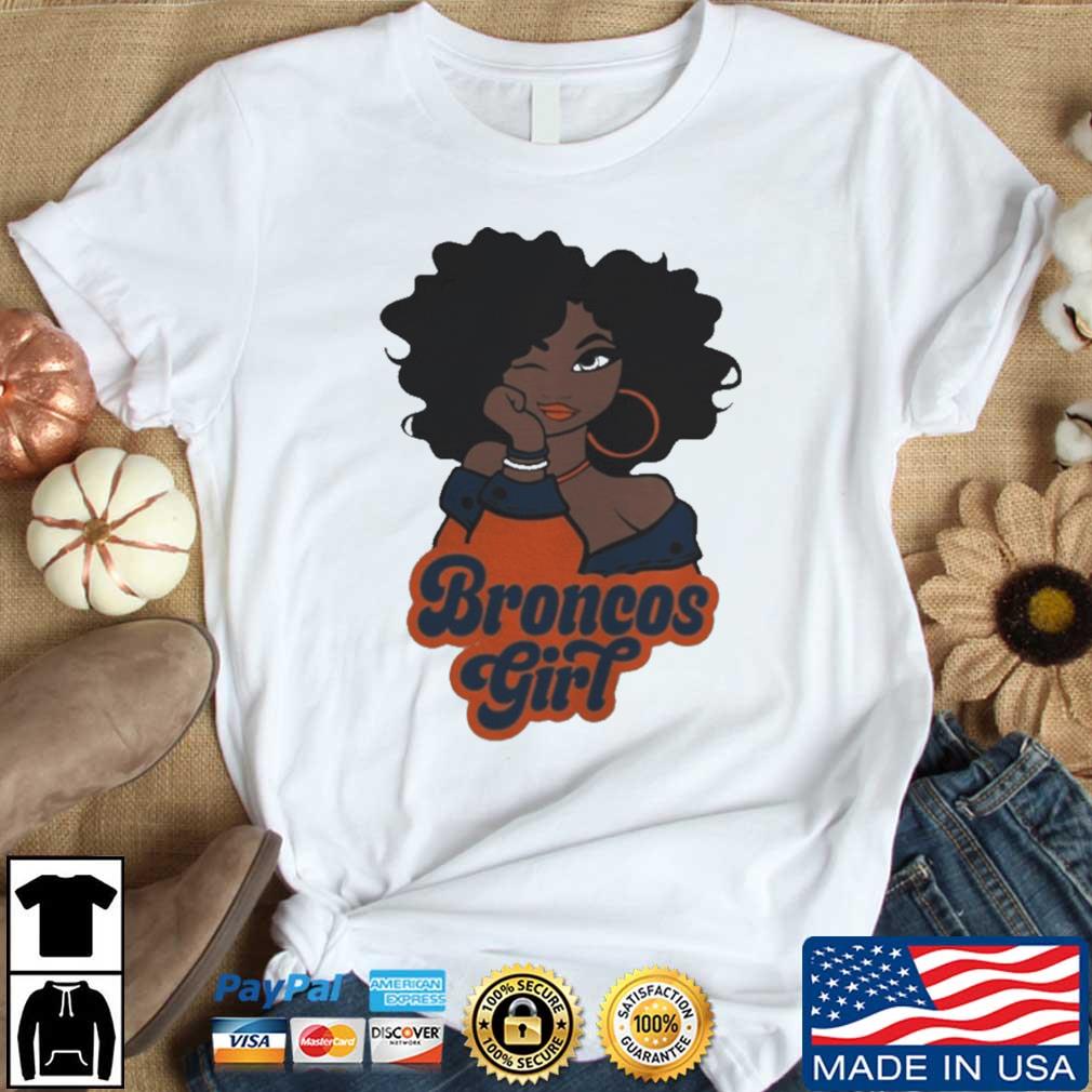 Denver Broncos Football Black Girl 2022 shirt