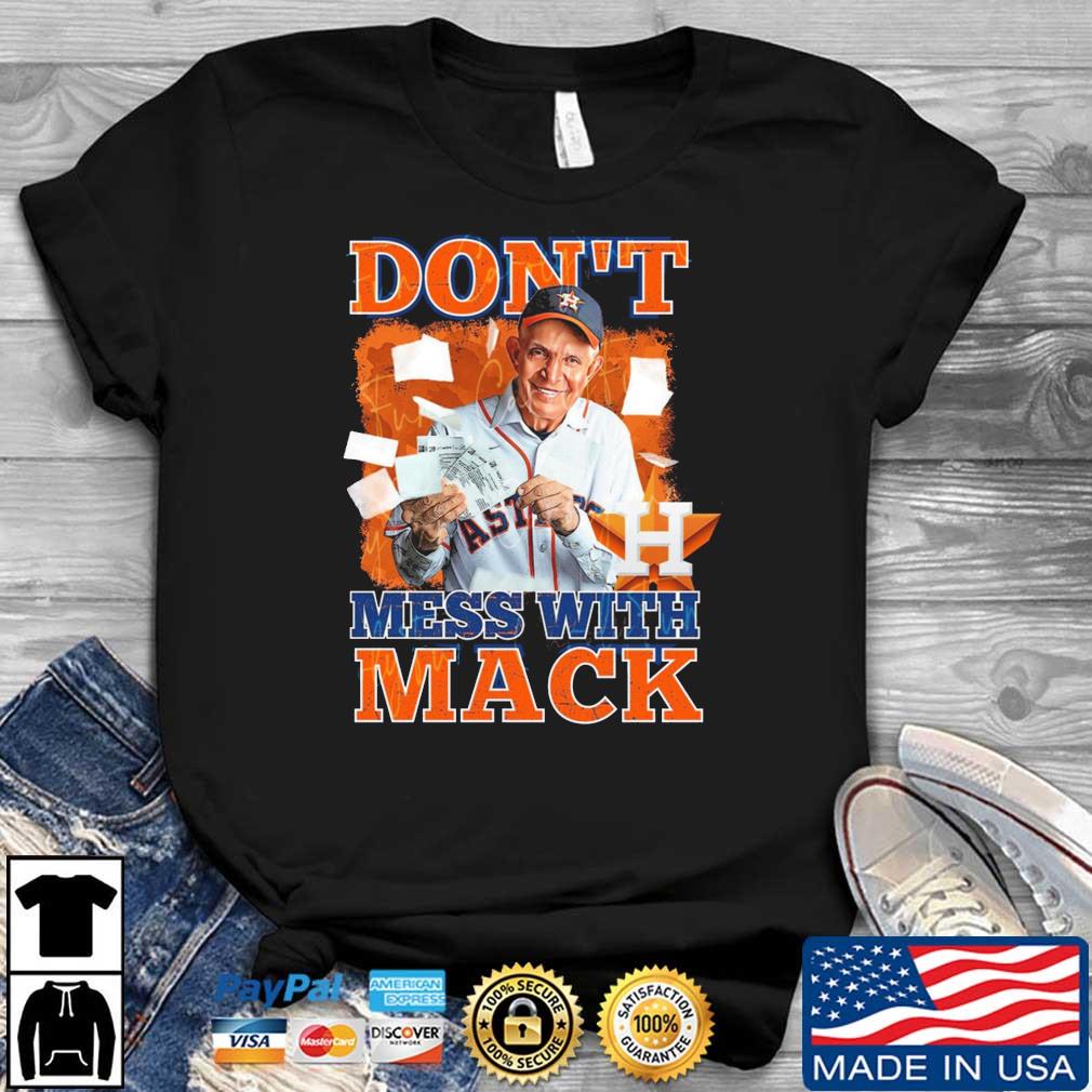 Mattress Mack don't mess with mack shirt, hoodie, sweater and long sleeve