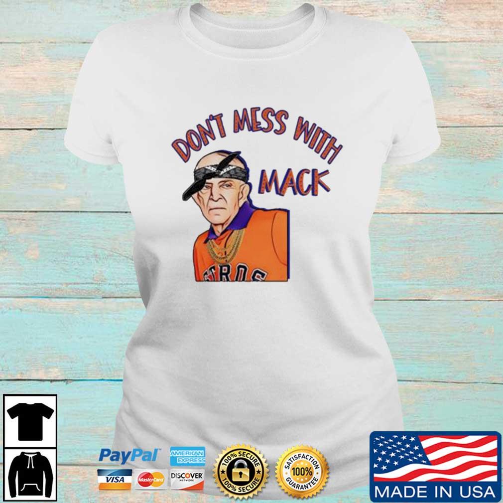 Don'T Mess With Mattress Mack Shirt Houston Astros Baseball Tee - Peanutstee