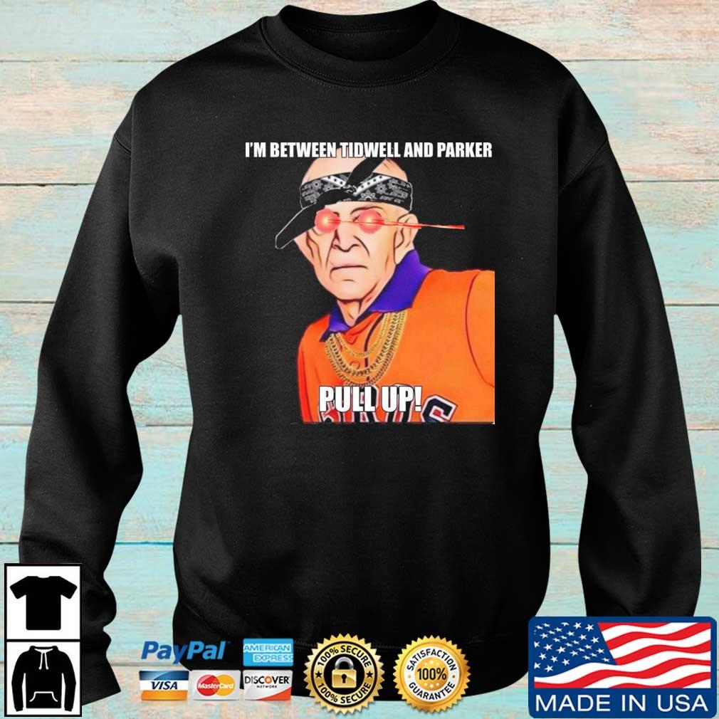 Houston Astros Mattress Mack I'm Between Tidwell And Parker Pull Up shirt,  hoodie, sweater, long sleeve and tank top