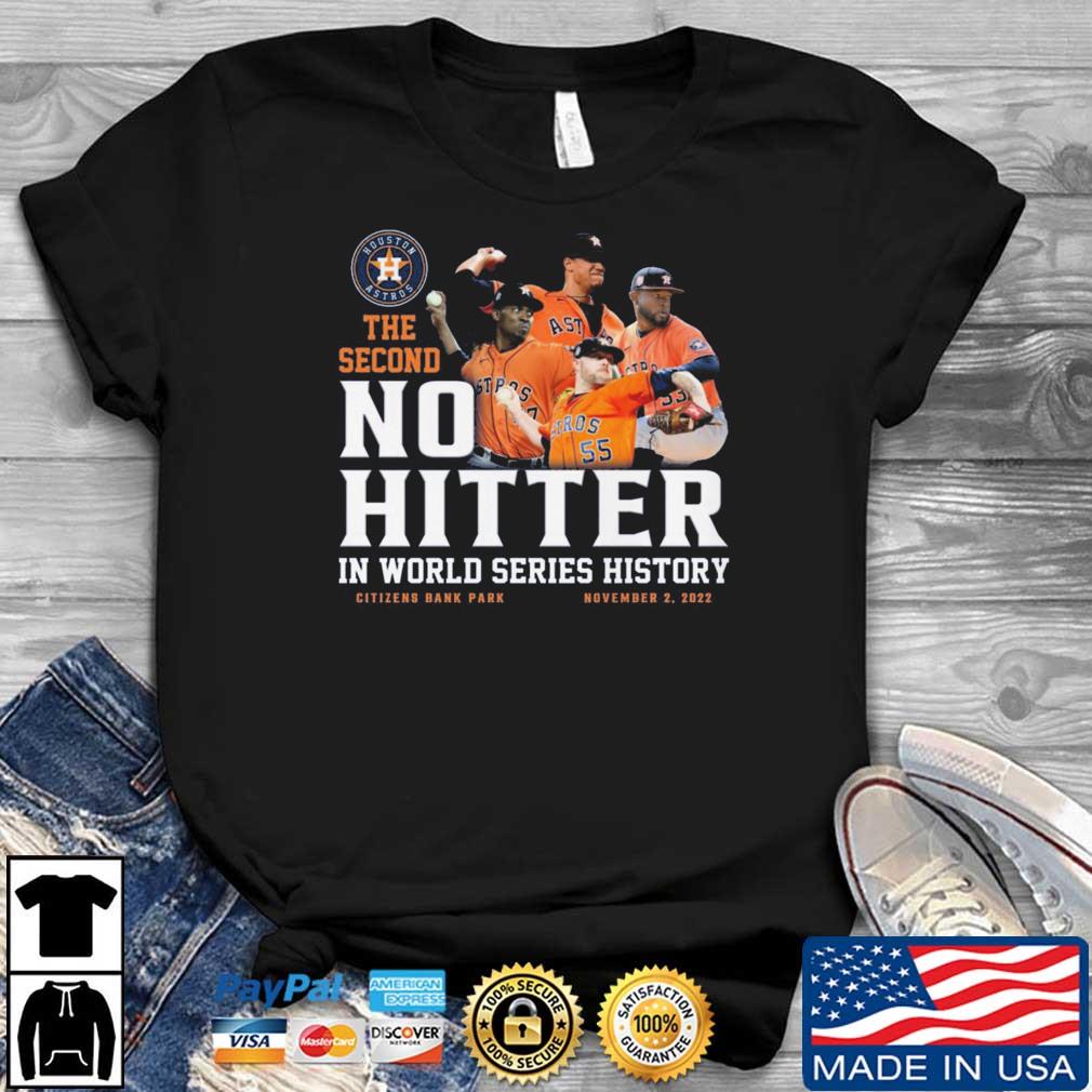 Houston Astros The Second No Hitter In World Series History Citizens Bank Park 2022 shirt