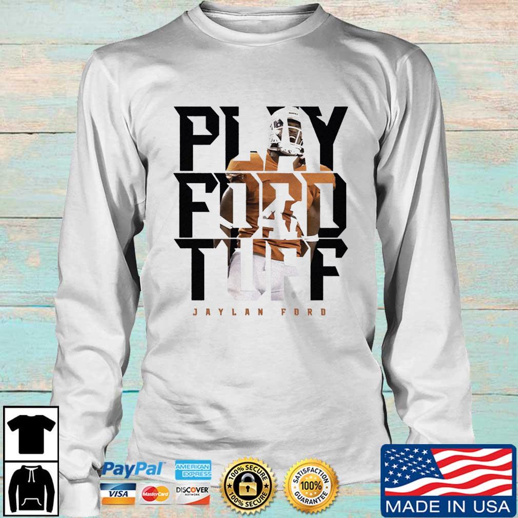Jaylan Ford College Play Ford Tuff shirt