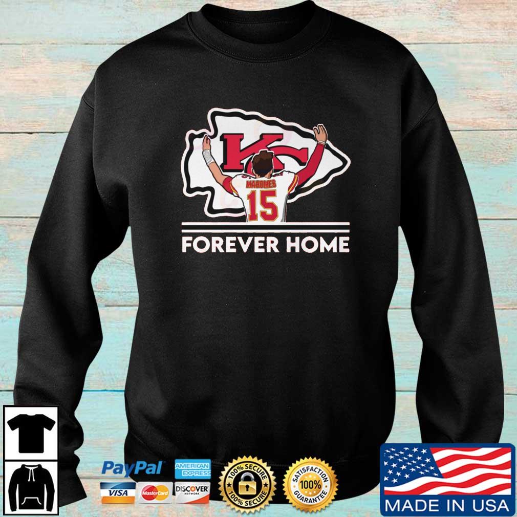 Kansas City Chiefs Patrick Mahomes Forever Home Shirt