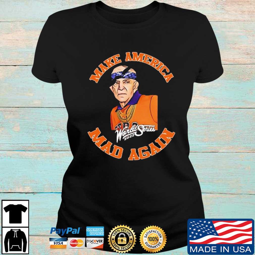 Make America Mad Again Mattress Mack Houston Astros World Series Shirt