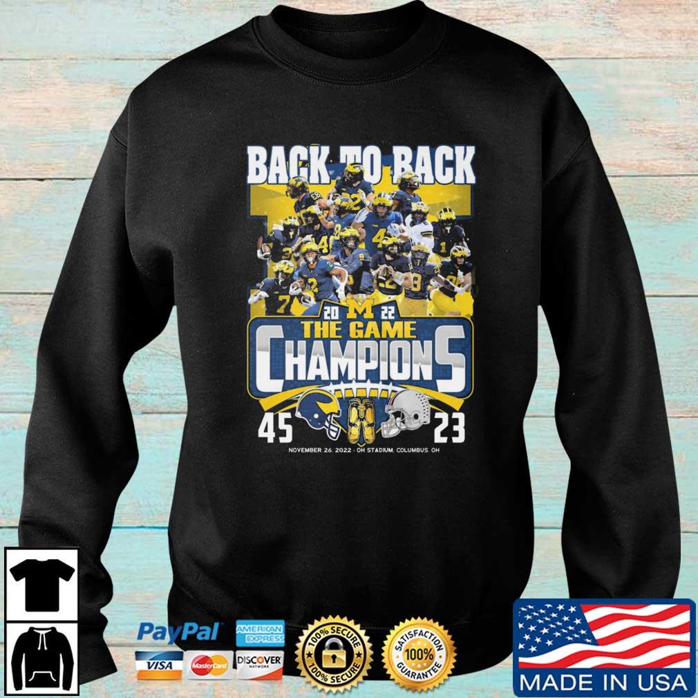 Michigan Wolverines Vs Ohio State Buckeyes 45-23 Back To Back 2022 The Game Champions shirt
