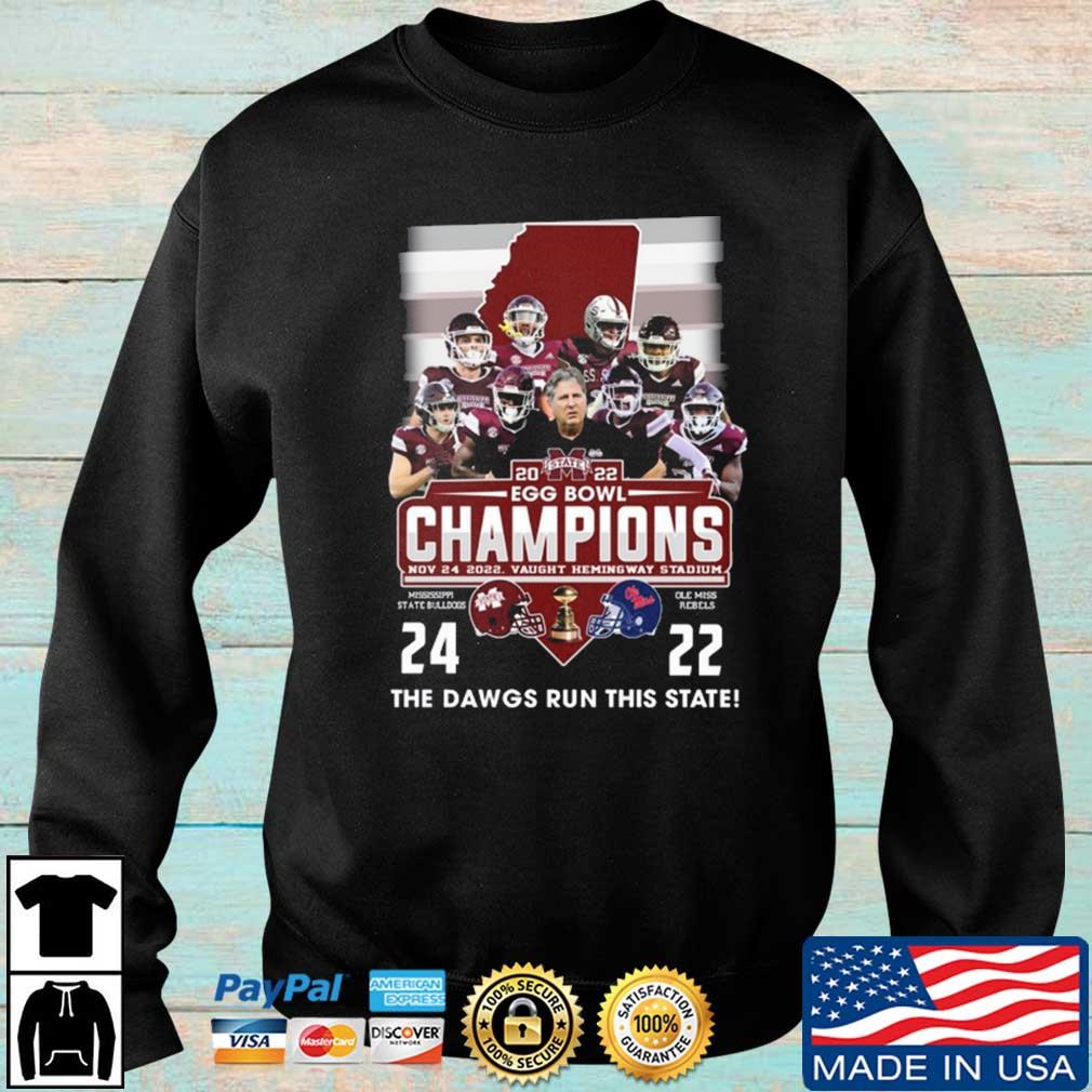 Mississippi State Bulldogs Vs Ole Miss Rebels 24-22 2022 Egg Bowl Champions he Dawgs Run This State shirt