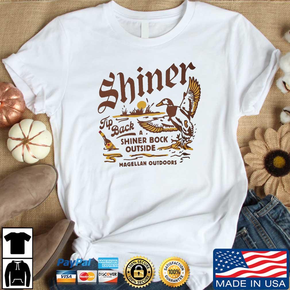 Shiner Tip Back A Shiner Bock Outside Magellan Outdoors shirt