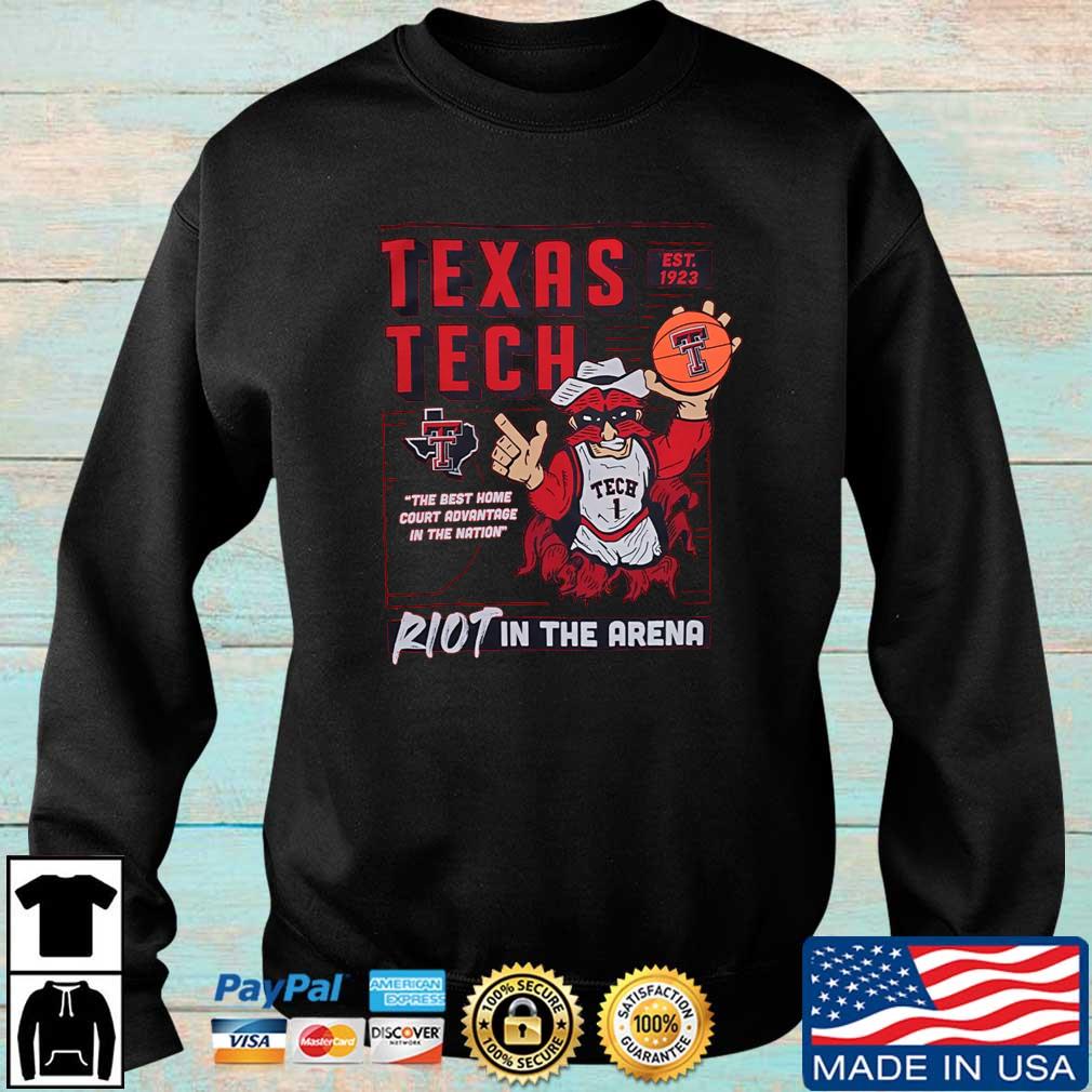 Texas Tech Est 1923 The Best Home Court Advantage In The Nation Riot In The Arena shirt