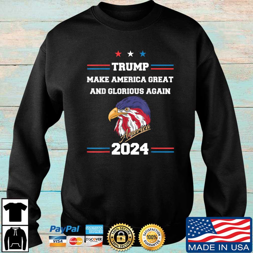 Trump 2024 Flag Make America Great And Glorious Again Trump shirt