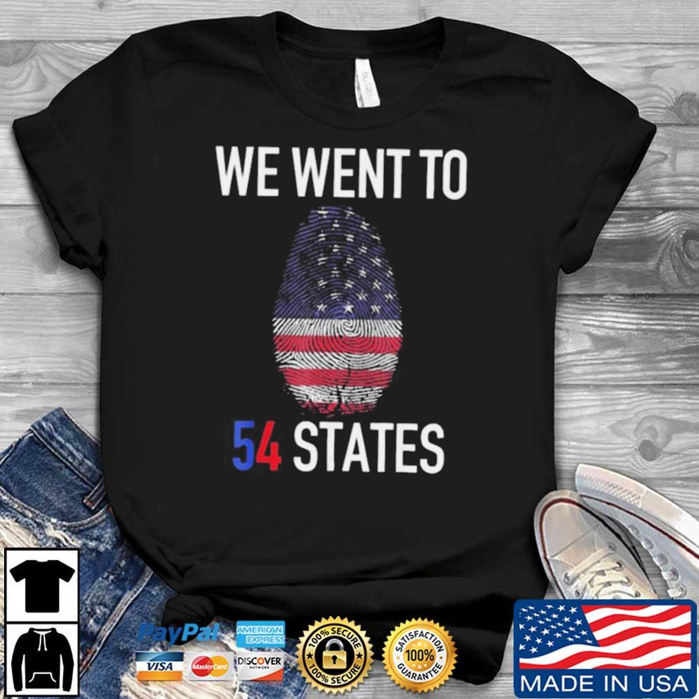 We Went To 54 States President Biden shirt