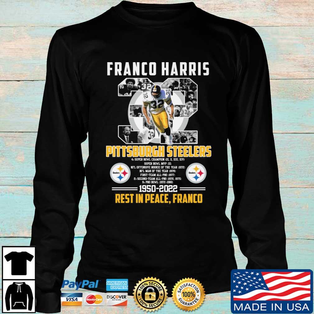 Buy Franco Harris 32 Pttsburgh Steelers Super Bowl 1950-2022 Rest In Peace  Franco Shirt For Free Shipping CUSTOM XMAS PRODUCT COMPANY