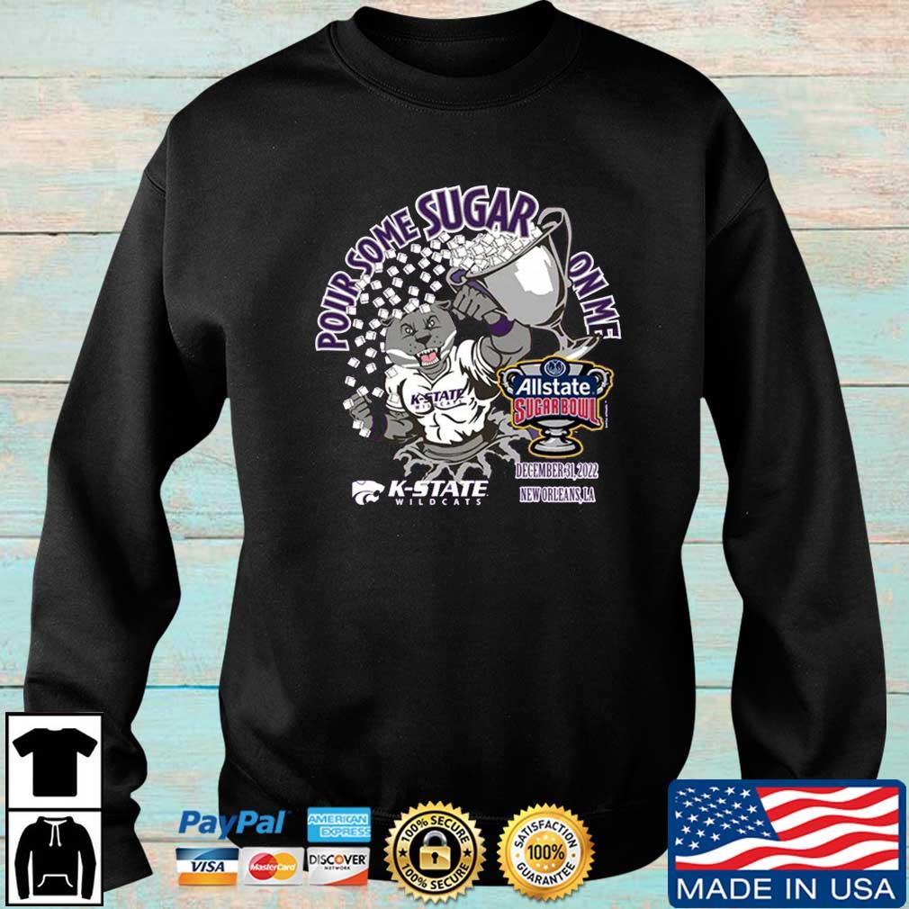 Kansas State Wildcats Our Some On Me 2022 All State Sugar Bowl shirt