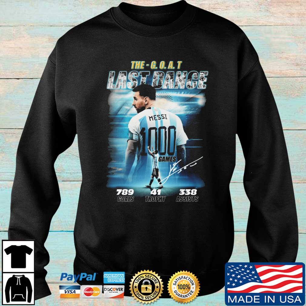 Lionel Messi 1000 Games The Goat Last Dance Signature shirt