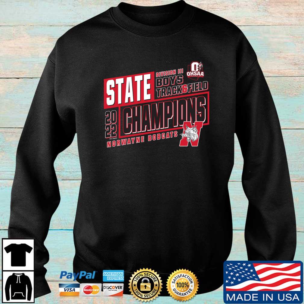 Norwayne Bobcats 2022 OHSAA Boys Track & Field D3 State Champions shirt