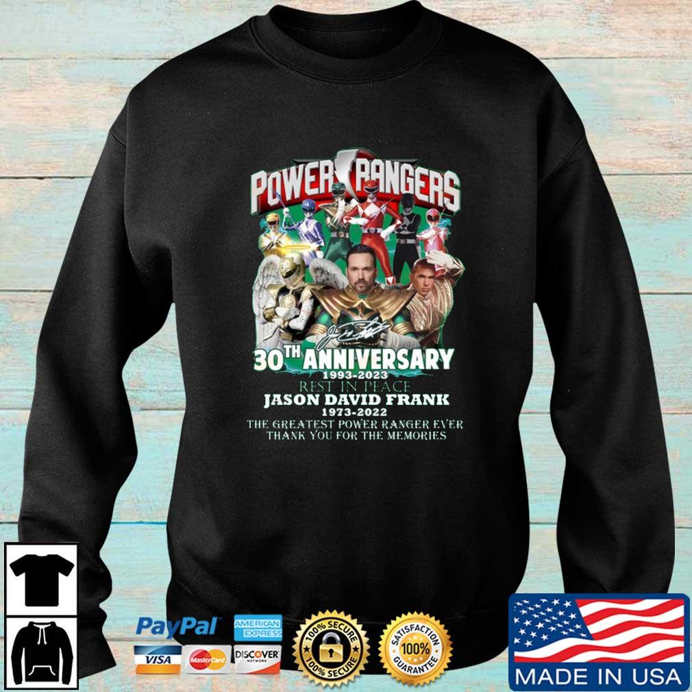 Power Rangers 30th Anniversary 1993-2023 Rest in peace Jason David Frank The Greatest Power Ranger Ever Signature shirt
