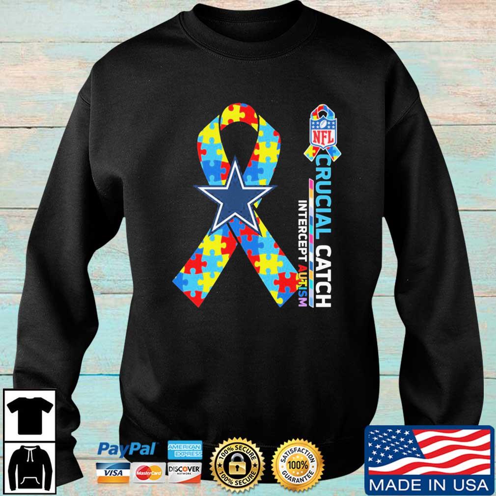 Dallas Cowboys Crucial Catch Intercept Autism shirt, hoodie, sweater, long  sleeve and tank top