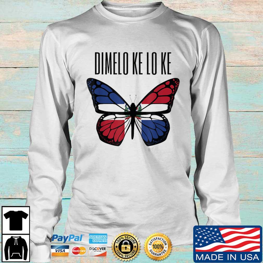 Dominican Republic Dimelo Ke Lo Ke Shirt