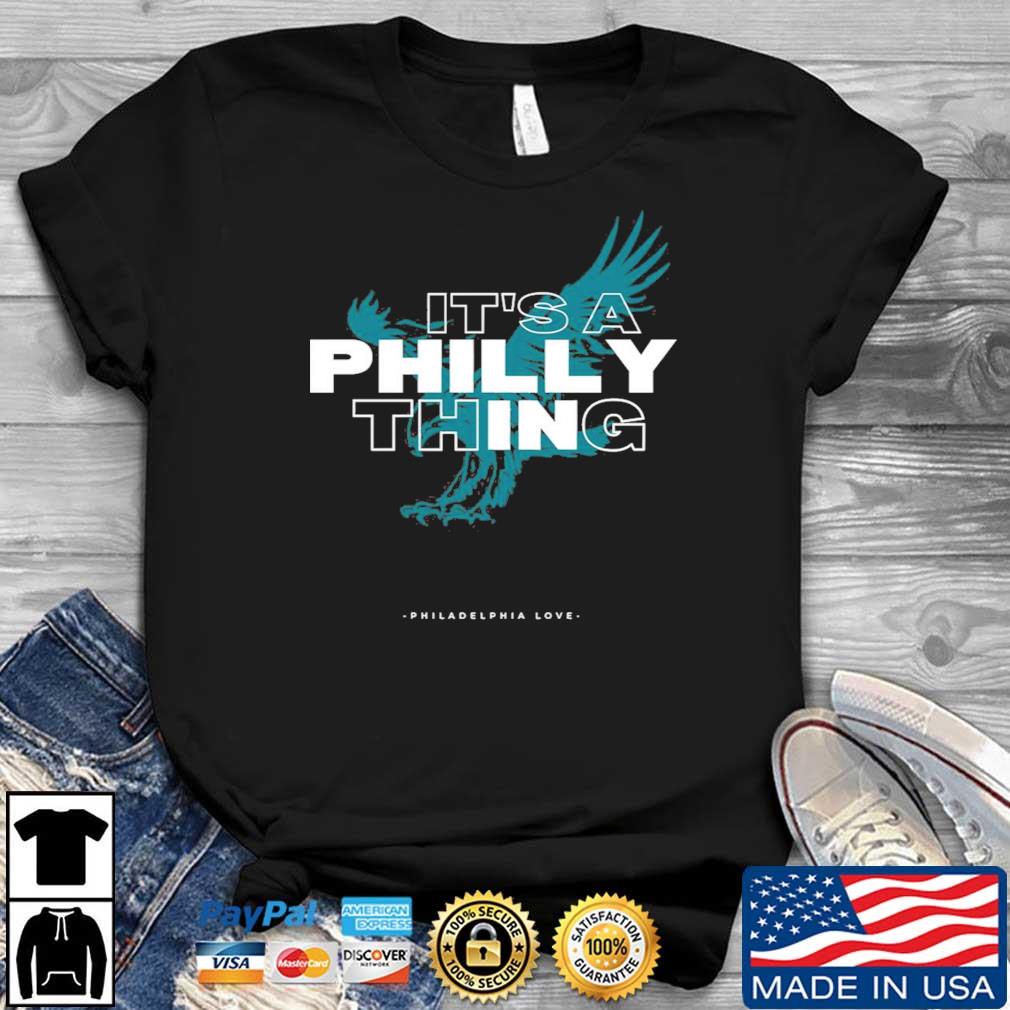 It’s A Philly Thing Philadelphia Love Shirt