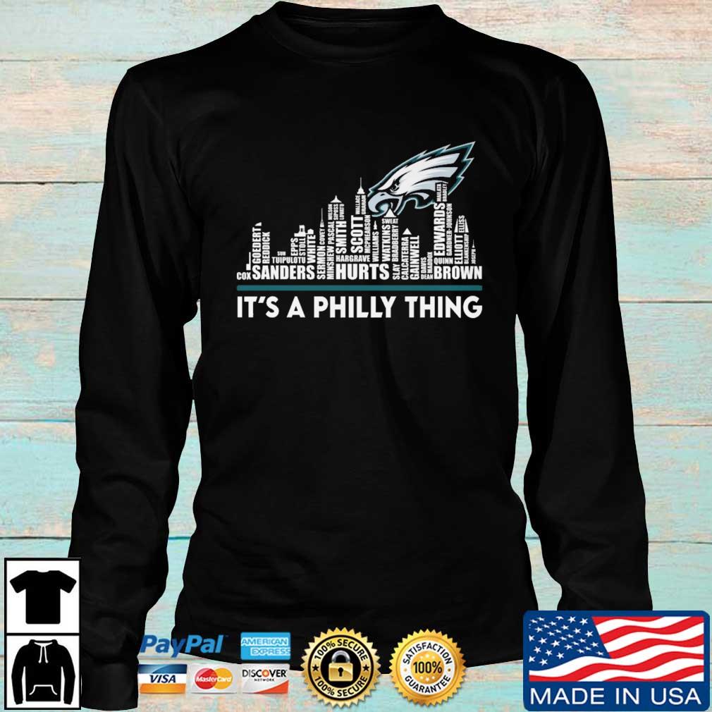 Philadelphia Eagles players names skyline, It's A Philly Thing Shirt,  hoodie, sweater, long sleeve and tank top