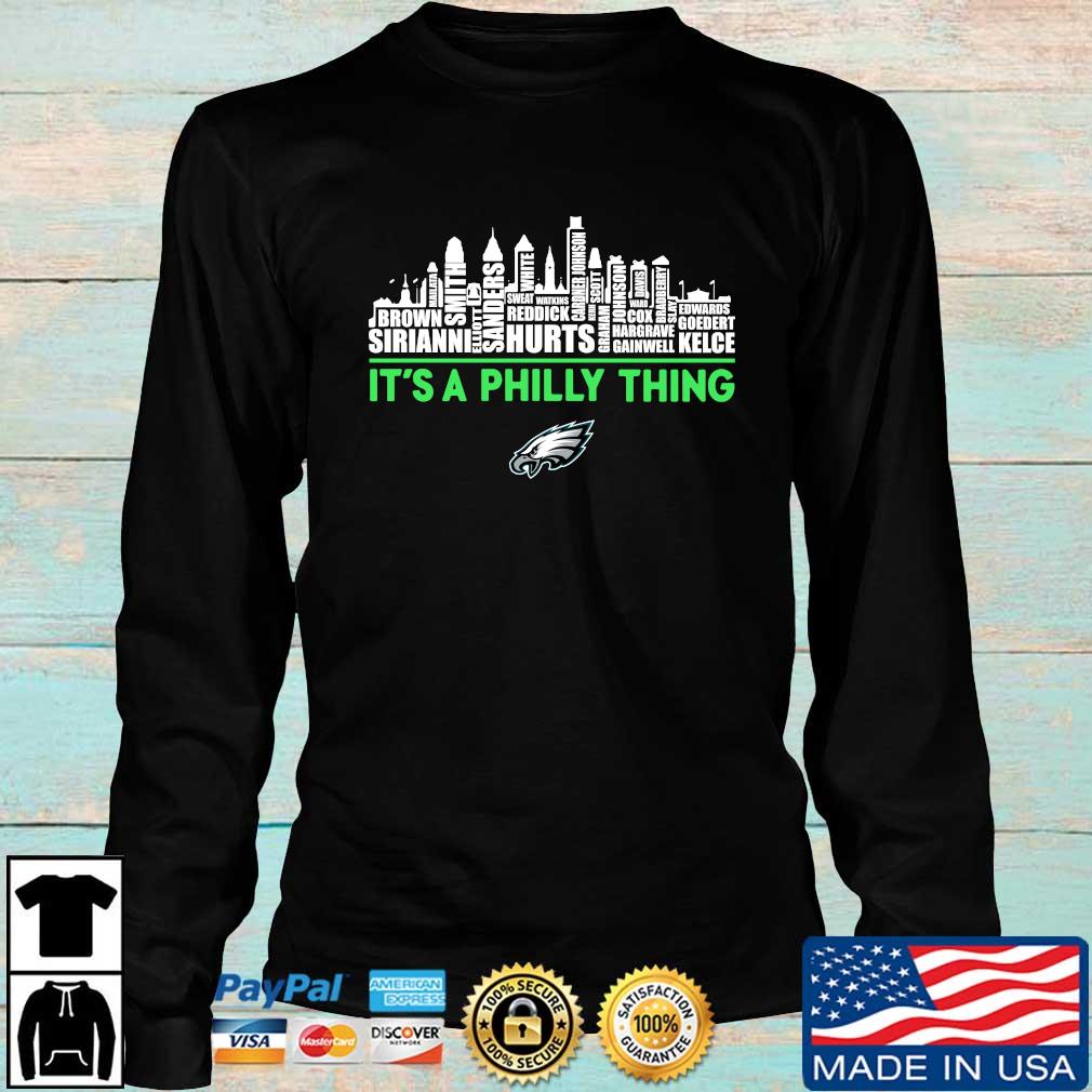 2023 it's a philly thing Philadelphia eagles football funny shirt, hoodie,  sweater, long sleeve and tank top