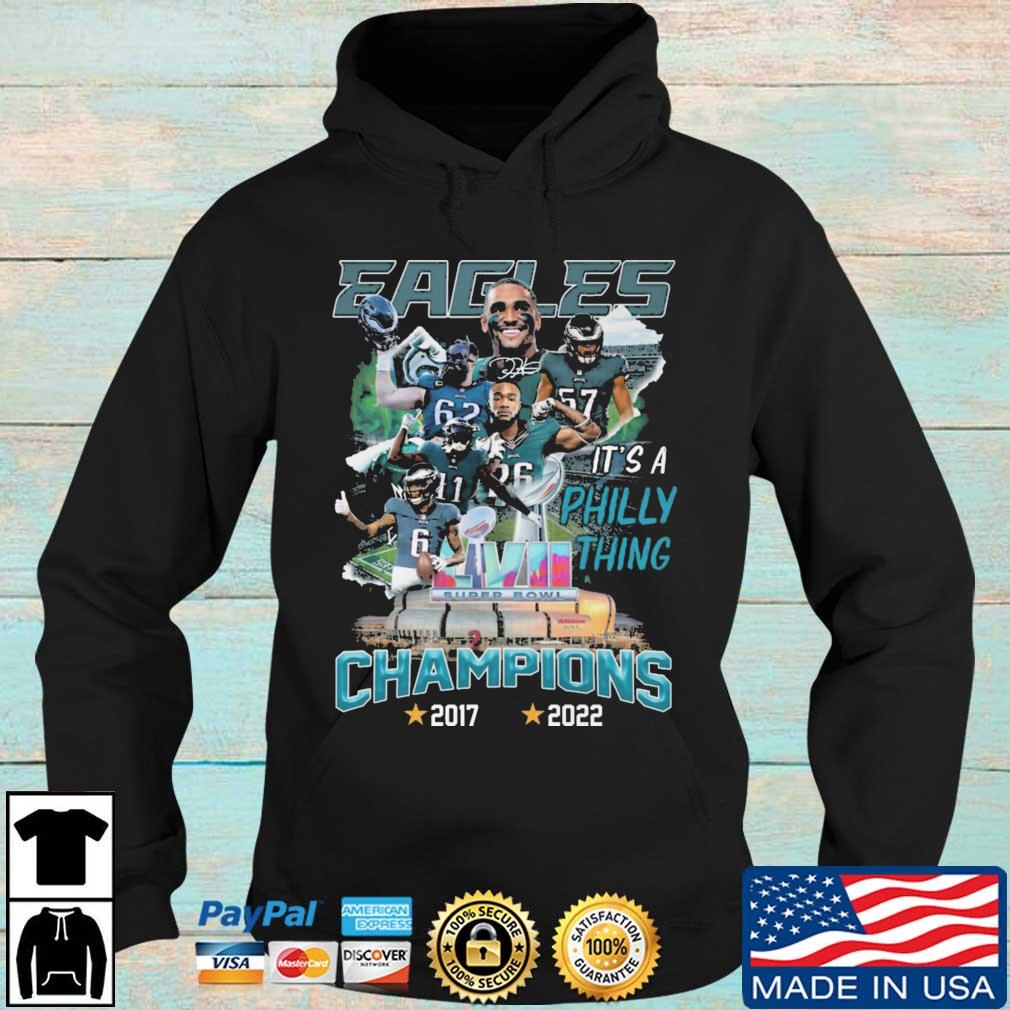 It's A Philly Thing Philadelphia Eagles Champions 2017-2022 Signature s Hoodie den