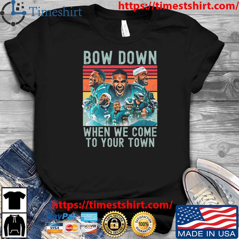 Philadelphia Eagles Bowl Down When We Come To Your Town Vintage shirt