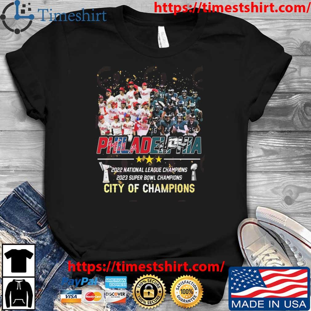 Philadelphia Phillies And Philadelphia Eagles 2022 National League Champions And 2023 Super Bowl Champions City Of Champions shirt