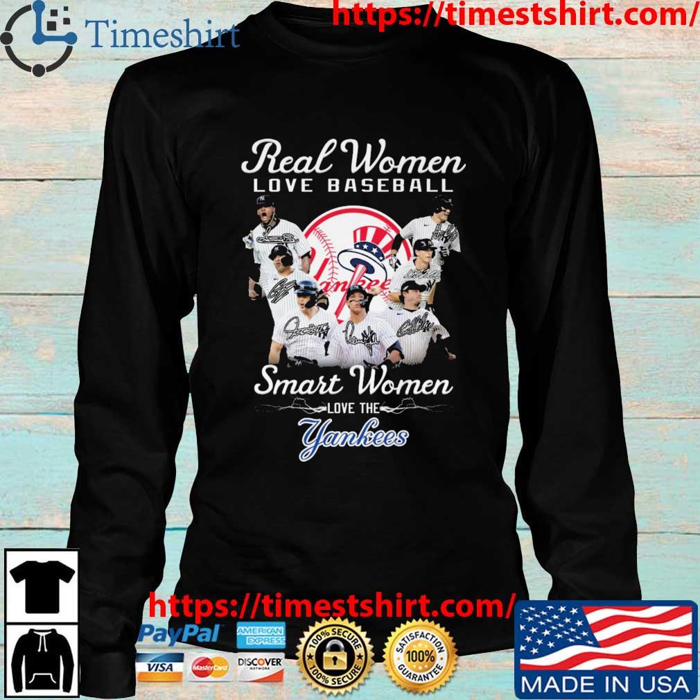 Real Women Love Baseball Smart Women Love The New York Yankees Hot T-Shirt