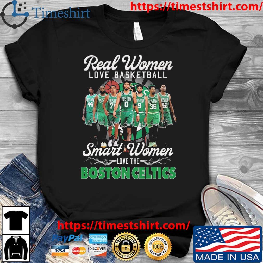 Official Boston Celtics Real women love basketball smart women love the  celtics signature 2023 shirt, hoodie, sweater, long sleeve and tank top