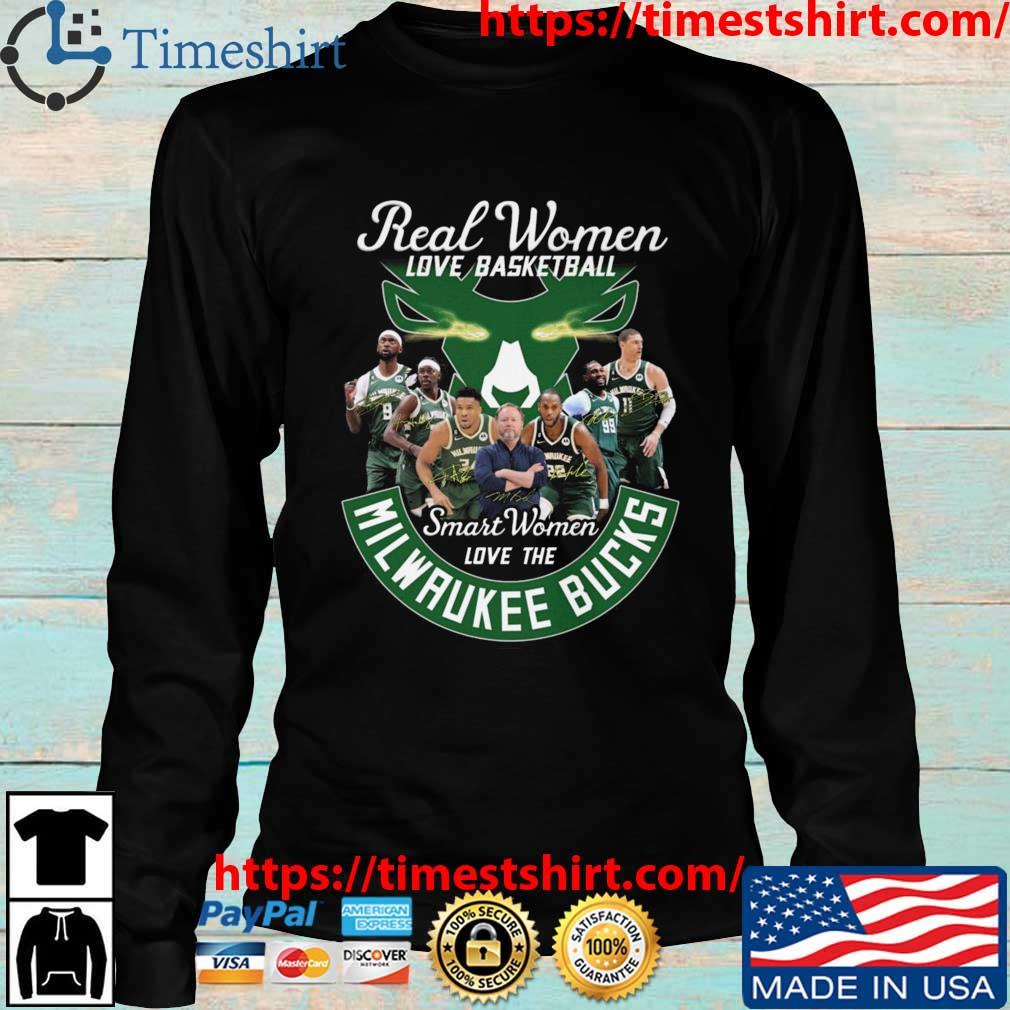 Real Women love basketball smart women love the Milwaukee Bucks shirt,  hoodie, sweater and long sleeve