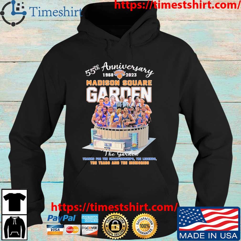 55th Anniversary 1968-2023 Madison Square Garden Thanks For The Championships The Legends The Tears And The Memories s Hoodie den