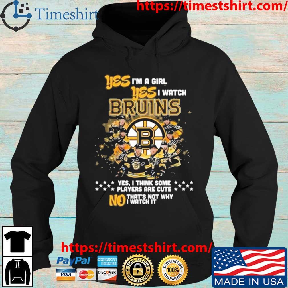 Boston Bruins Yes I'm A Girl Yes I Watch Bruins Yes I Think Some Players Are Cute No THat's Not Why s Hoodie den