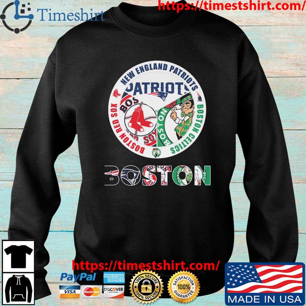 Boston New England Patriots Boston Red Sox Boston Celtics Shirt - Banantees