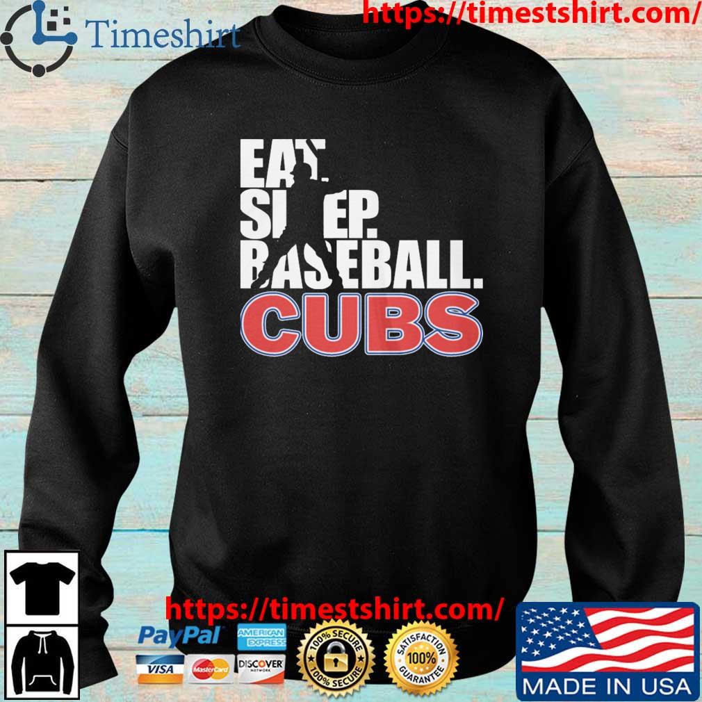 2023 Eat Sleep Baseball Chicago Cubs shirt, hoodie, sweater, long