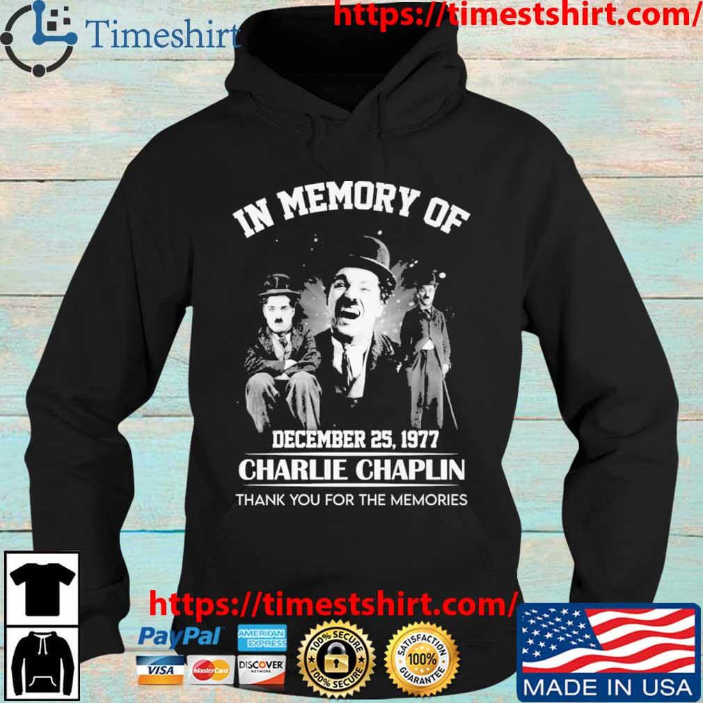 In Memory Of December 25 1977 Charlie Chaplin Thank You For The Memories Signature s Hoodie den