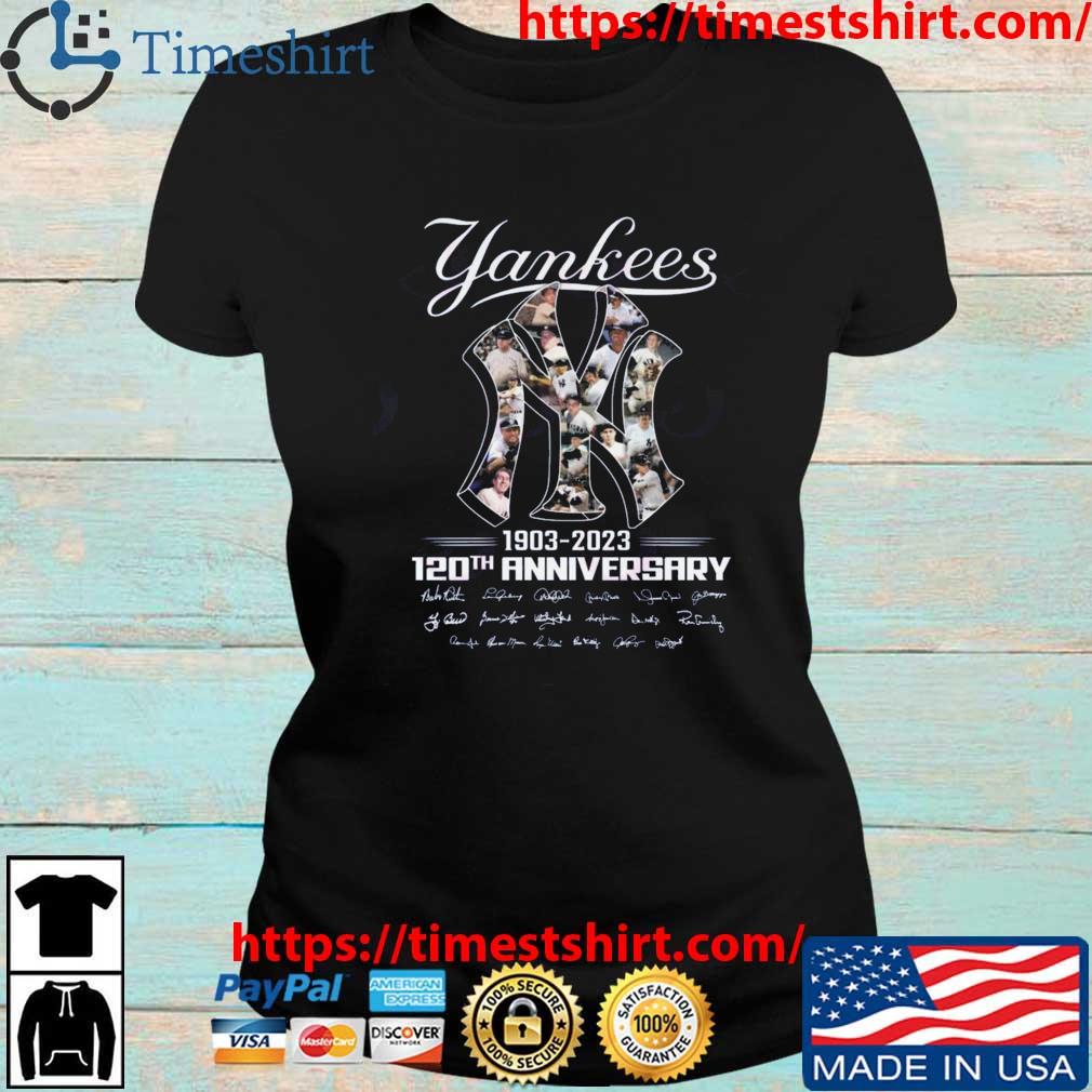 NY Yankees 1903 – 2023 120th Anniversary members signature shirt, hoodie,  sweater and long sleeve