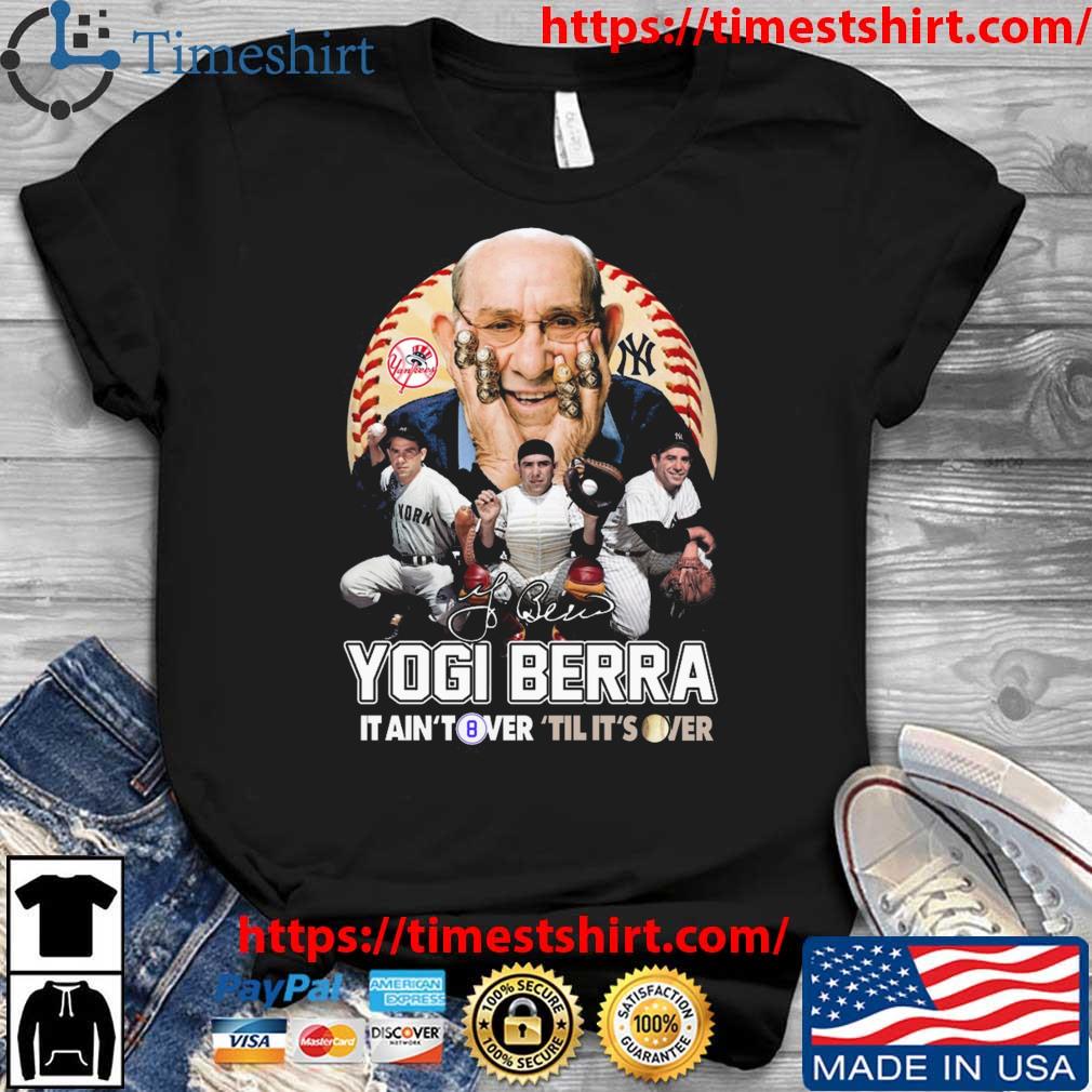 Official official Yogi Berra It ain't over till it's over signature shirt,  hoodie, sweater, long sleeve and tank top