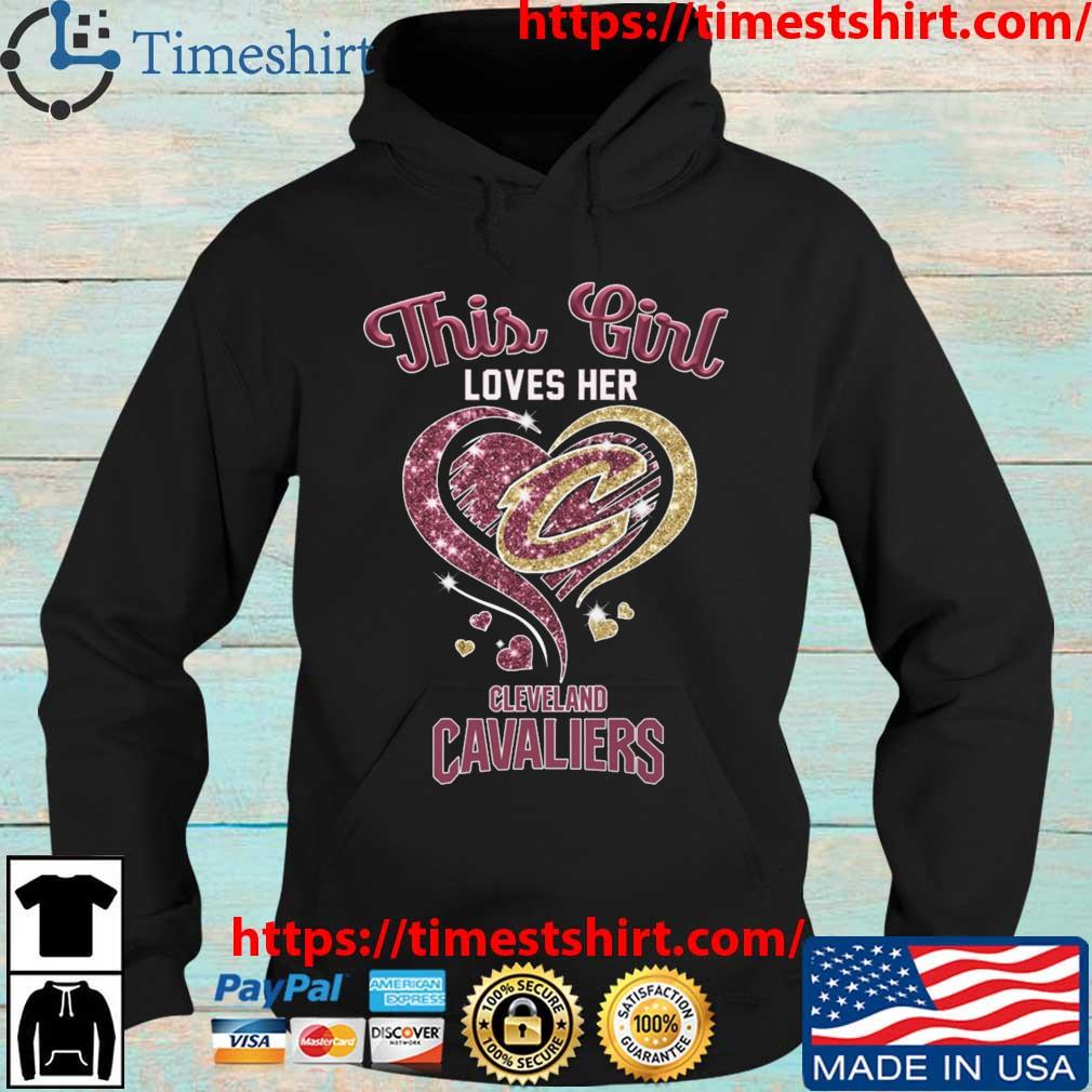 This Girl Loves Her Cleveland Cavaliers Diamond Heart s Hoodie den