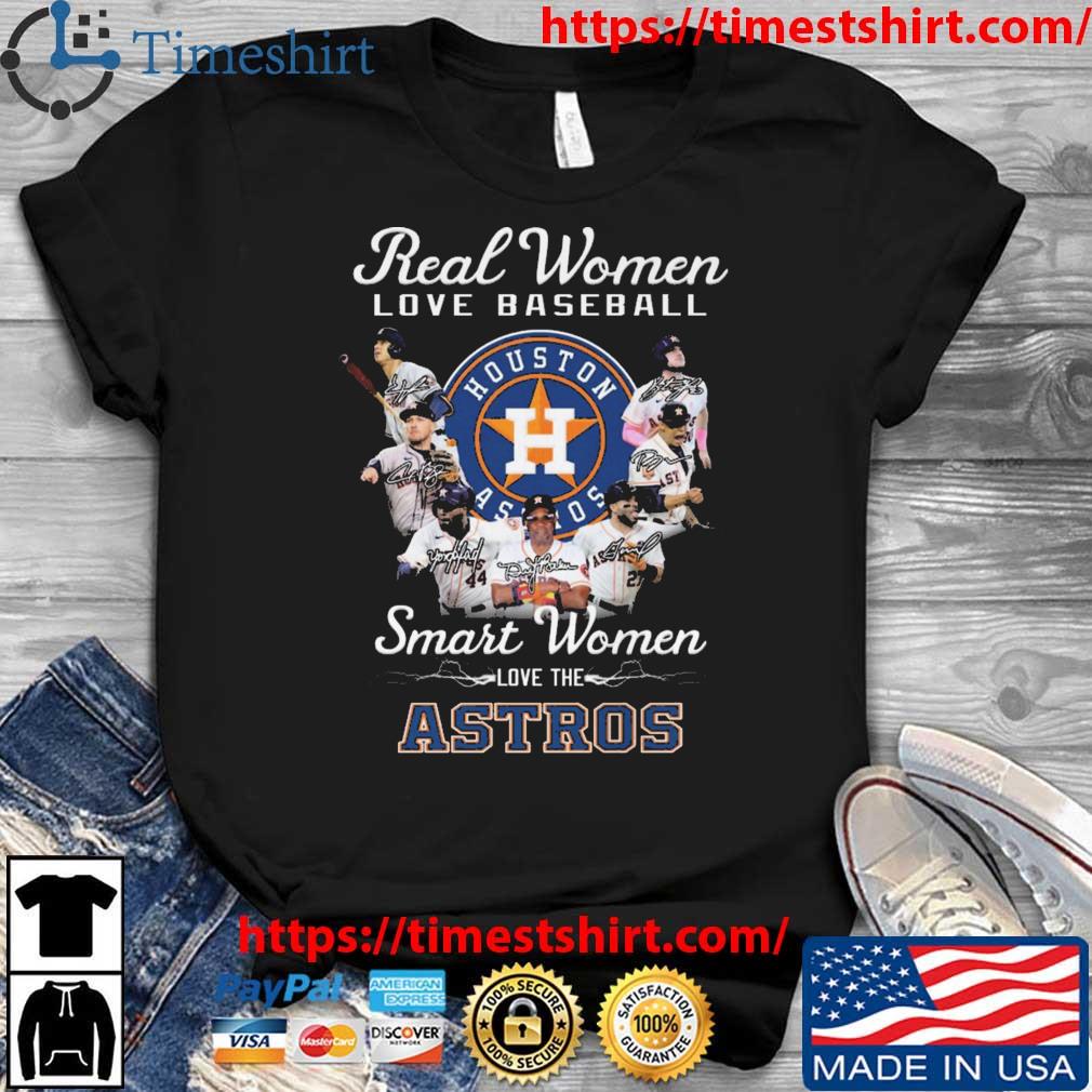 Houston astros 2023 and signature baseball team real women love baseball  smart women love the astros shirt, hoodie, sweater, long sleeve and tank top