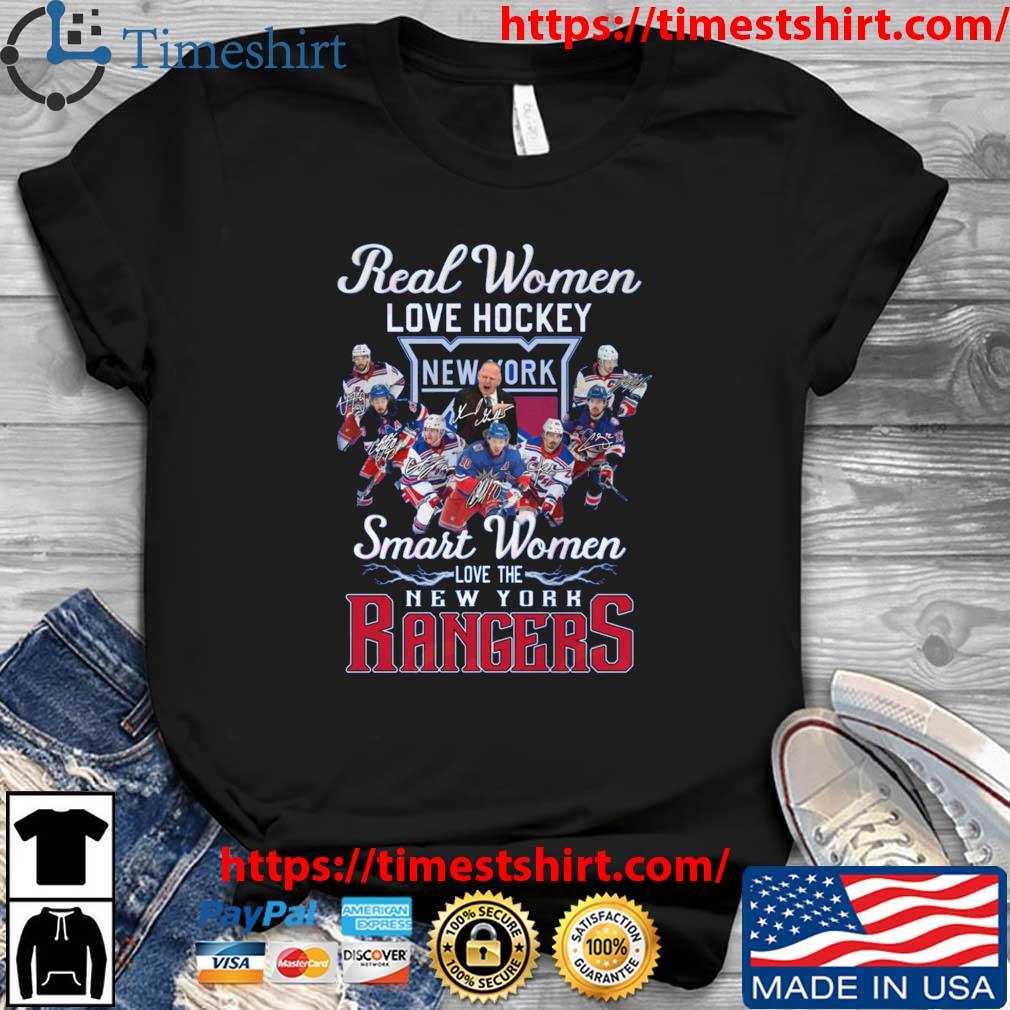 Real Women Love Hockey Smart Women Love The New York Rangers Signatures T-Shirt