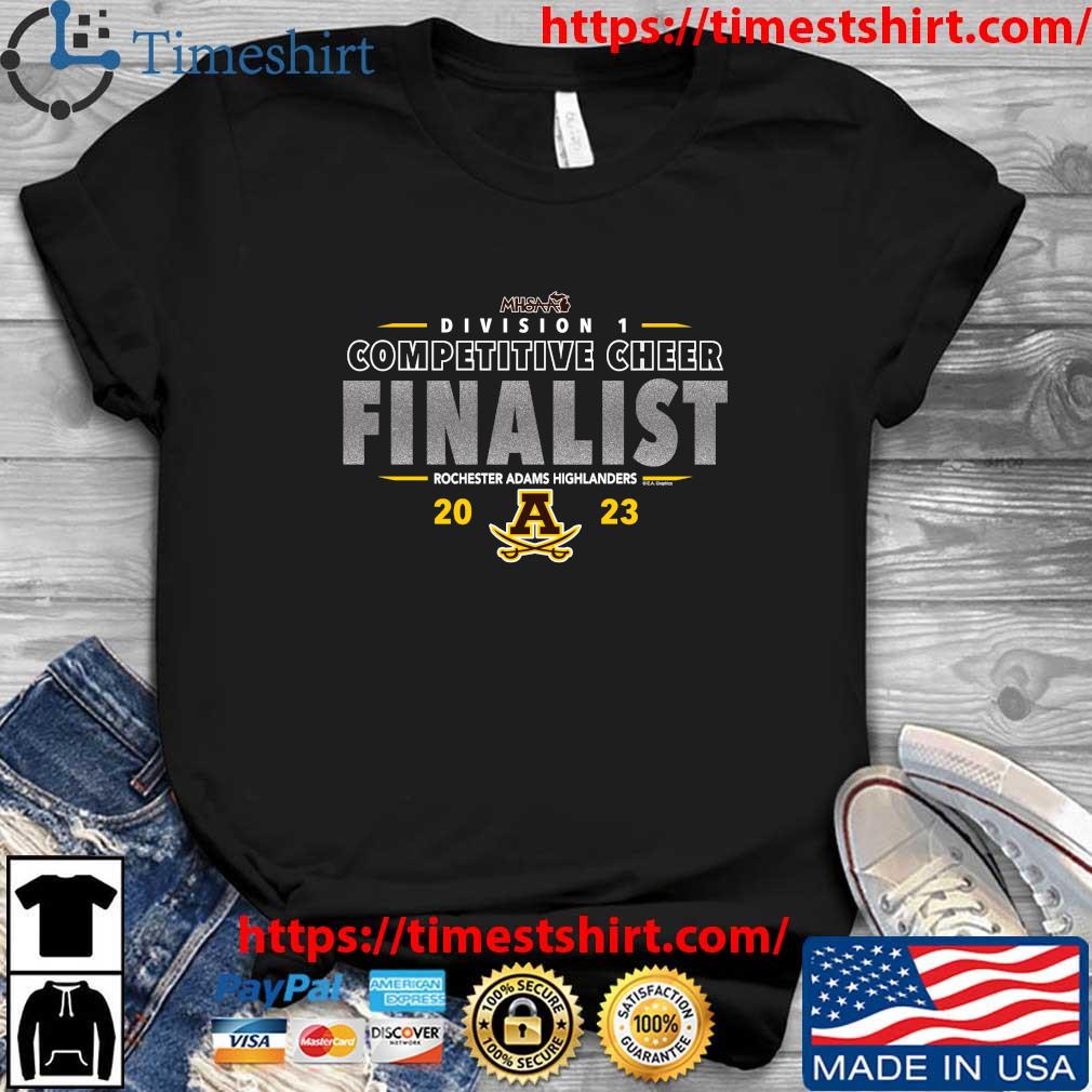 Rochester Adams Highlanders 2023 MHSAA Division I Competitive Cheer Finalist shirt