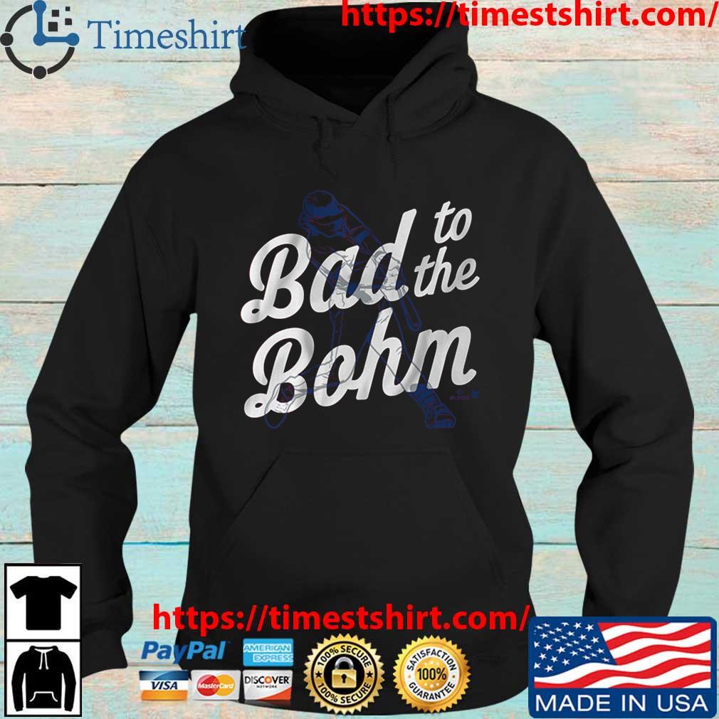 Alec bohm bad to the bohm shirt, hoodie, sweater, long sleeve and tank top