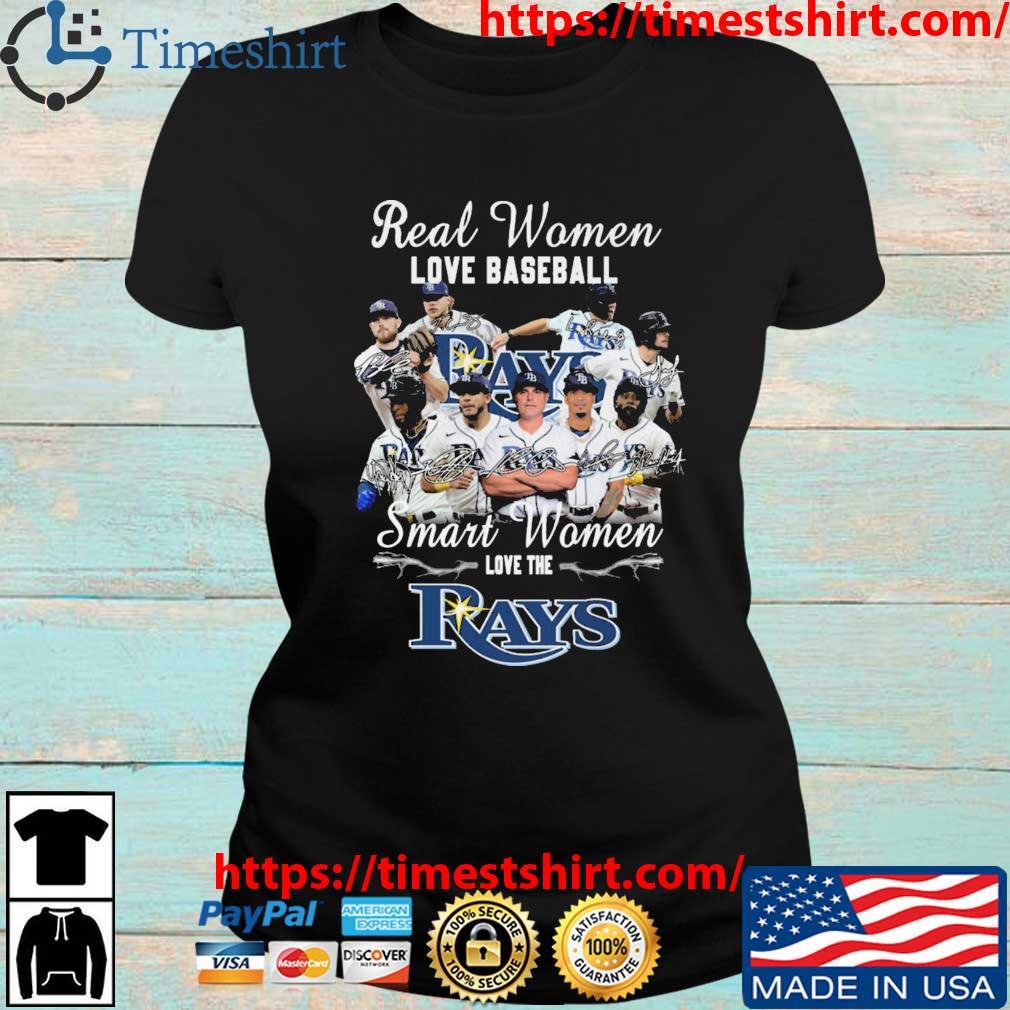 Real Women love baseball smart women love the Tampa Bay Rays signature 2023  shirt, hoodie, sweater, long sleeve and tank top